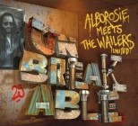 Alborosie Meets The Wailers United - Unbreakable