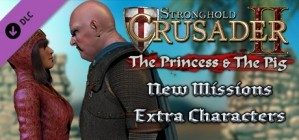 Stronghold Crusader 2 The Princess and The Pig