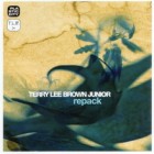 Terry Lee Brown Junior - Repack