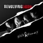 Revolving Door - Milk and Honey