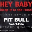 Pitbull Feat. T-Pain - Hey Baby (Drop It To The Floor)