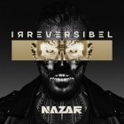 Nazar - Irreversibel