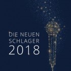 Die neuen Schlager 2018