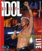 Billy Idol - In Super Overdrive (2009)