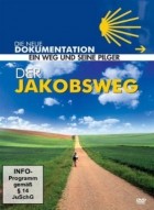 Der Jakobsweg - Ein Weg und seine Pilger