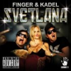 Finger And Kadel - Svetlana