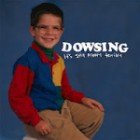 Dowsing - It's Still Pretty Terrible