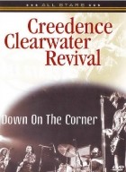 Creedence Clearwater Revival - Down on the Corner (2005)