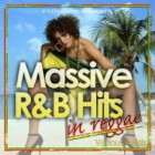 Massive R&b Hits in Reggae