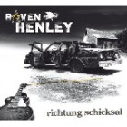 Raven Henley - Richtung Schicksal