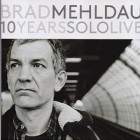 Brad Mehldau - 10 Years Solo Live