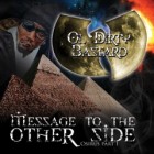 Ol' Dirty Bastard - Message To The Other Side