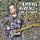 Danny Bryants Redeye Band - Night Life