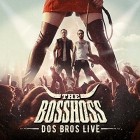The BossHoss - Dos Bros-Live