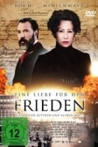 Eine Liebe für den Frieden - Bertha von Suttner und Alfred Nobel