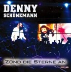 Denny Schoenemann - Zuend Die Sterne An