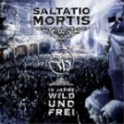 Saltatio Mortis - 10 Jahre wild und frei Live