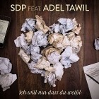 SDP Feat. Adel Tawil - Ich Will Nur Dass Du Weisst