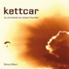 Kettcar - Du und Wieviel Von Deinen Freunden (10 Jahre Bonus Album)