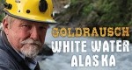 Goldrausch White Water Alaska - Unterkühlt