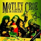 Motley Crue - In Concert (Live San Antonio)