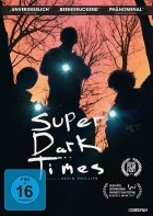 Super Dark Times