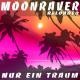 Moonraver Reloaded - Nur Ein Traum