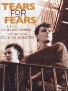 Tears For Fears - Live From Santa Barbara