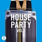 Toolroom House Party Vol.2