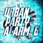 Urban Party Alarm 6