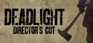 Deadlight Directors Cut