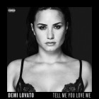 Demi Lovato - Tell Me You Love Me