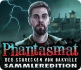 Phantasmat - Der Schrecken von Oakville Sammleredition