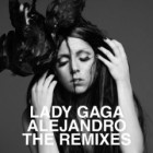 Lady GaGa - Alejandro (The Remixes)