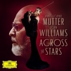 Anne-Sophie Mutter and John Williams - Across The Stars