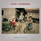 dicht und ergreifend - Ghetto mi nix o