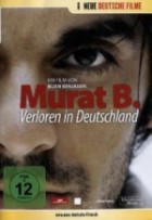 Murat B. - Verloren in Deutschland