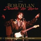 Bob Dylan - Trouble No More: The Bootleg Series Vol.13 (1979-1981)