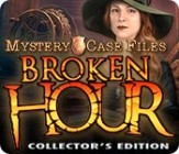 Mystery Case Files Broken Hour Collectors Edition