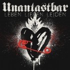 Unantastbar - Leben, Lieben, Leiden