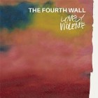 The Fourth Wall - Lovely Violence