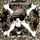 Ramson Badbonez - Bad Influence