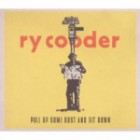 Ry Cooder - Pull Up Some Dust And Sit Down