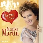 Monika Martin - Ich liebe Dich