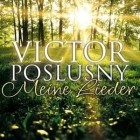 Victor Poslusny - Meine Lieder