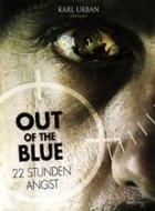 Out of the Blue - 22 Stunden Angst