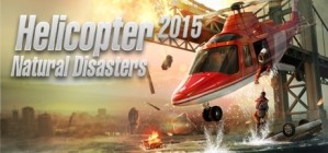 Helicopter 2015: Natural Disasters