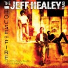 The Jeff Healey Band - House on Fire