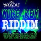 Wire Dem Riddim