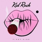 Kid Rock - First Kiss